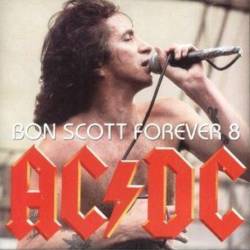 AC-DC : Bon Scott Forever 8
